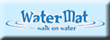WaterMat Store for WaterMat, WaterMat Plus, Junior, Shark and Professional
